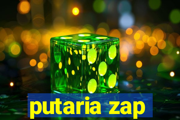 putaria zap